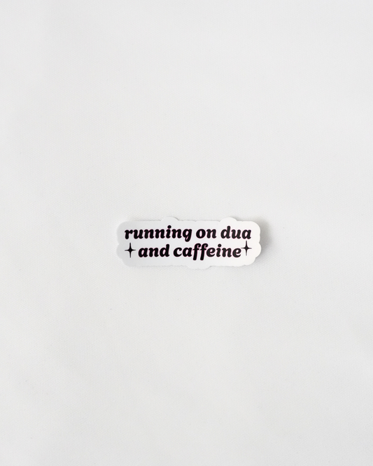 Running on Dua and Caffiene Sticker