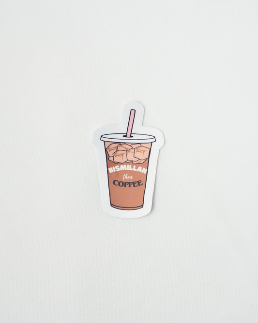 Bismillah Then Coffee