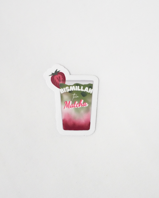 Bismillah Then Matcha