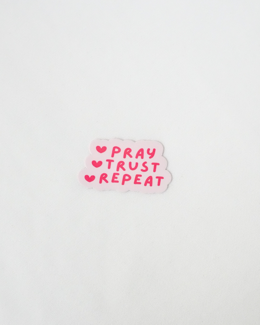 Pray Trust Repeat Sticker