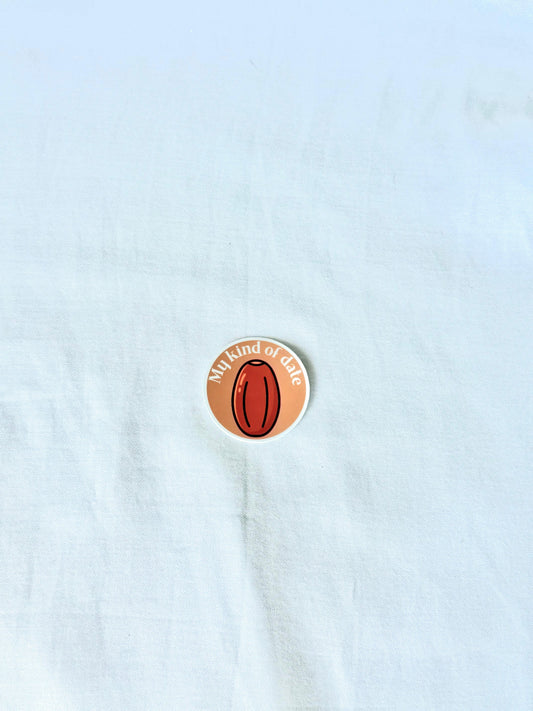 My Kind of Date Sticker